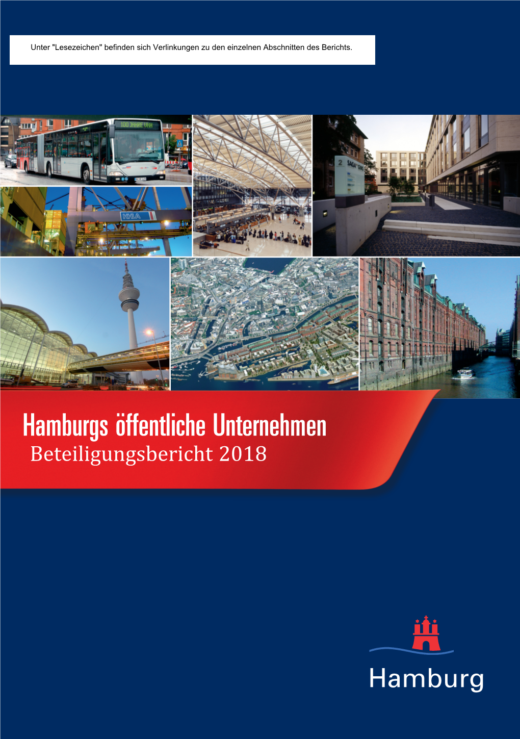 Hamburgs Öffentliche Unternehmen Hamburgs Öffentliche Unternehmen Beteiligungsbericht 2018