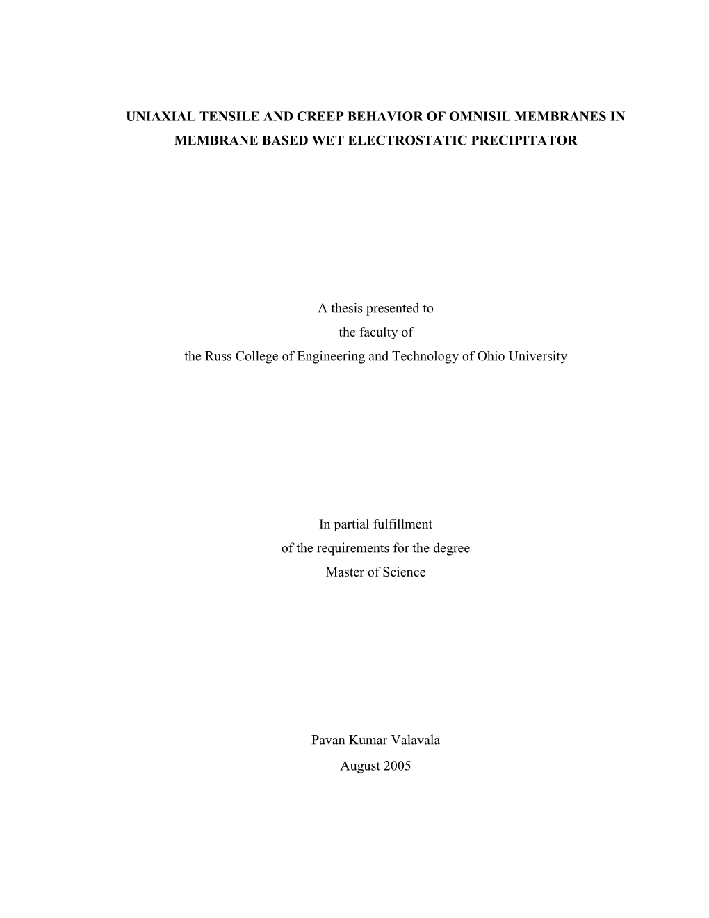 Uniaxial Tensile and Creep Behavior of Omnisil Membranes in Membrane Based Wet Electrostatic Precipitator