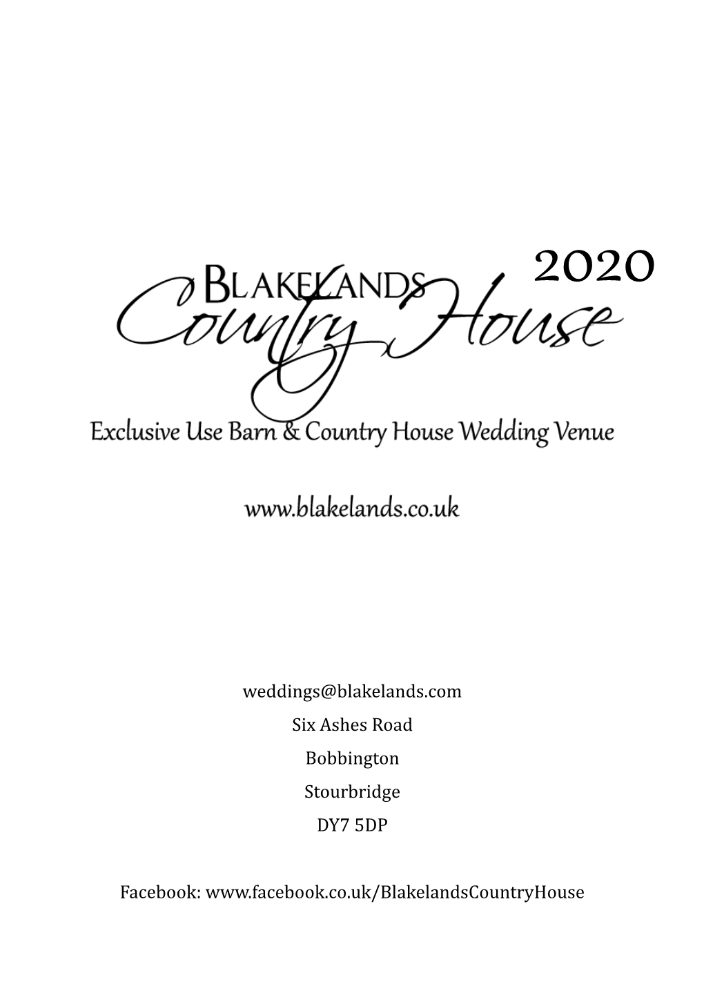 Weddings@Blakelands.Com Six Ashes Road Bobbington Stourbridge DY7 5DP Facebook
