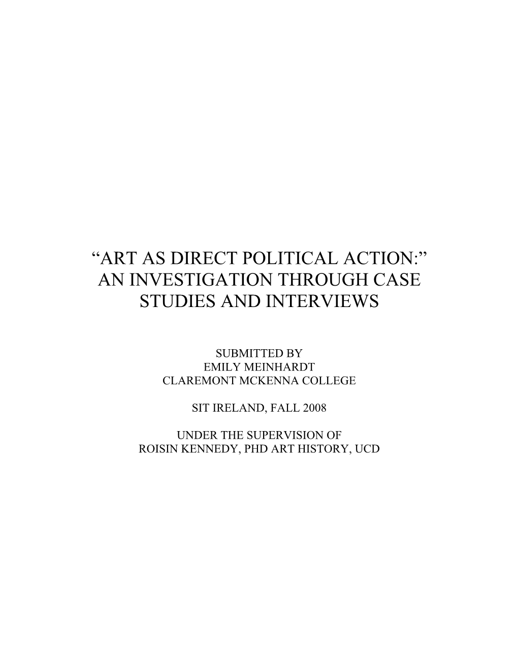 Art As Direct Political Action:” an Investigation Through Case Studies and Interviews