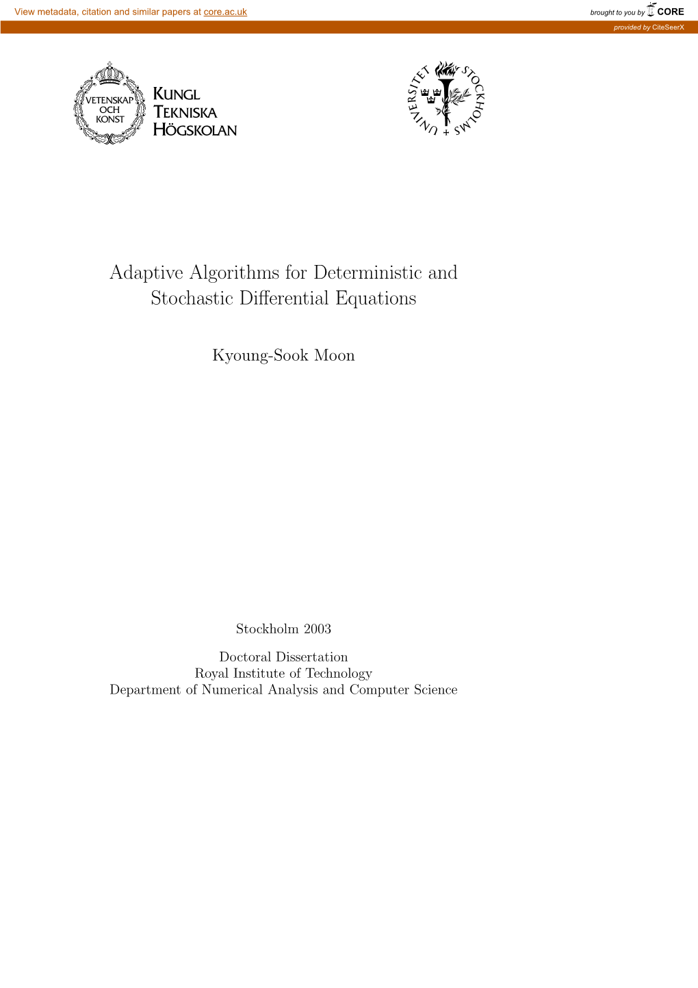 Adaptive Algorithms for Deterministic and Stochastic Differential Equations