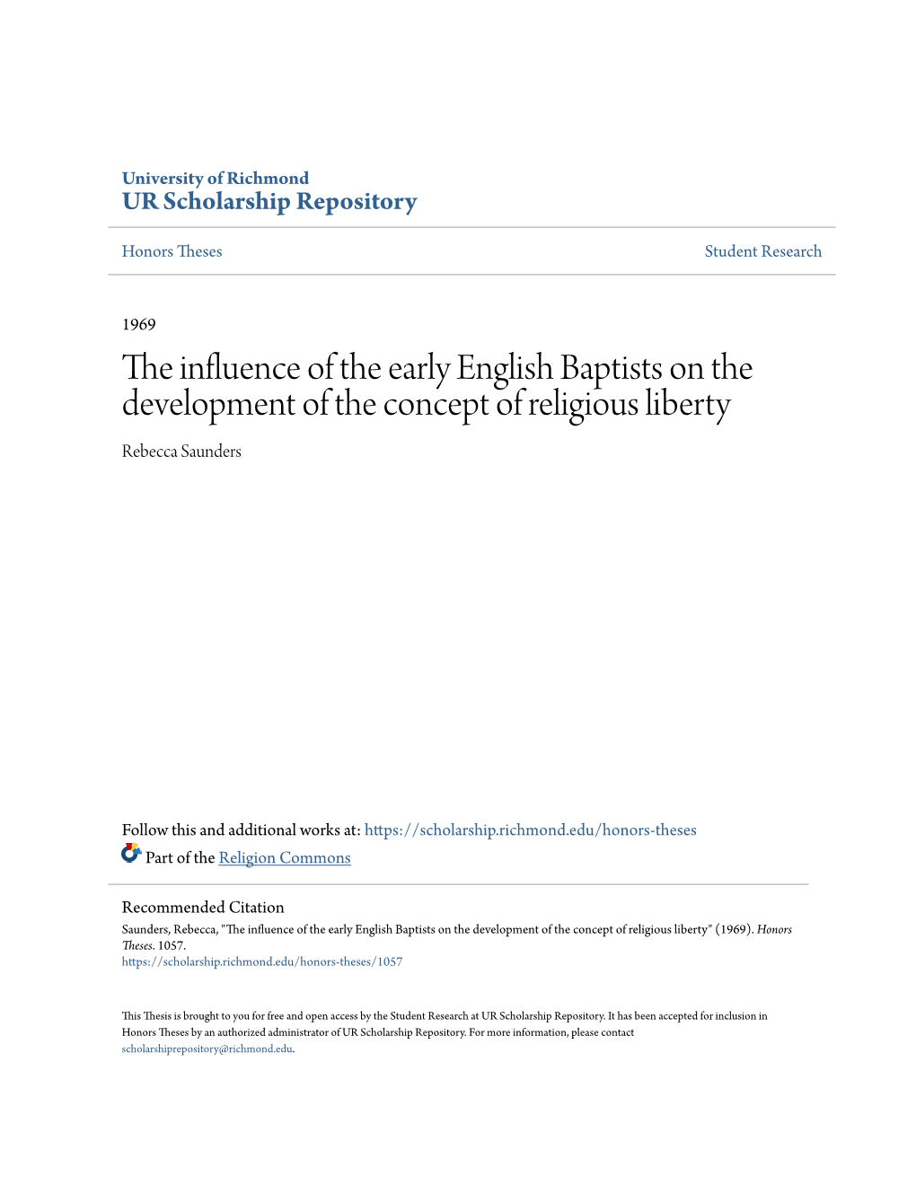 The Influence of the Early English Baptists on the Development of the Concept of Religious Liberty Rebecca Saunders