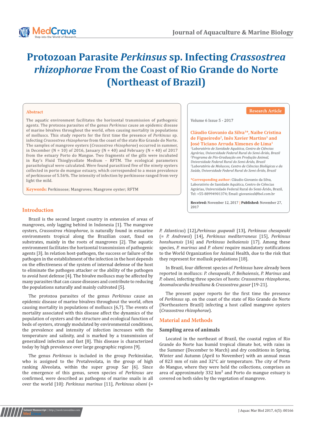 Protozoan Parasite Perkinsus Sp. Infecting Crassostrea Rhizophorae from the Coast of Rio Grande Do Norte (Northeast of Brazil)