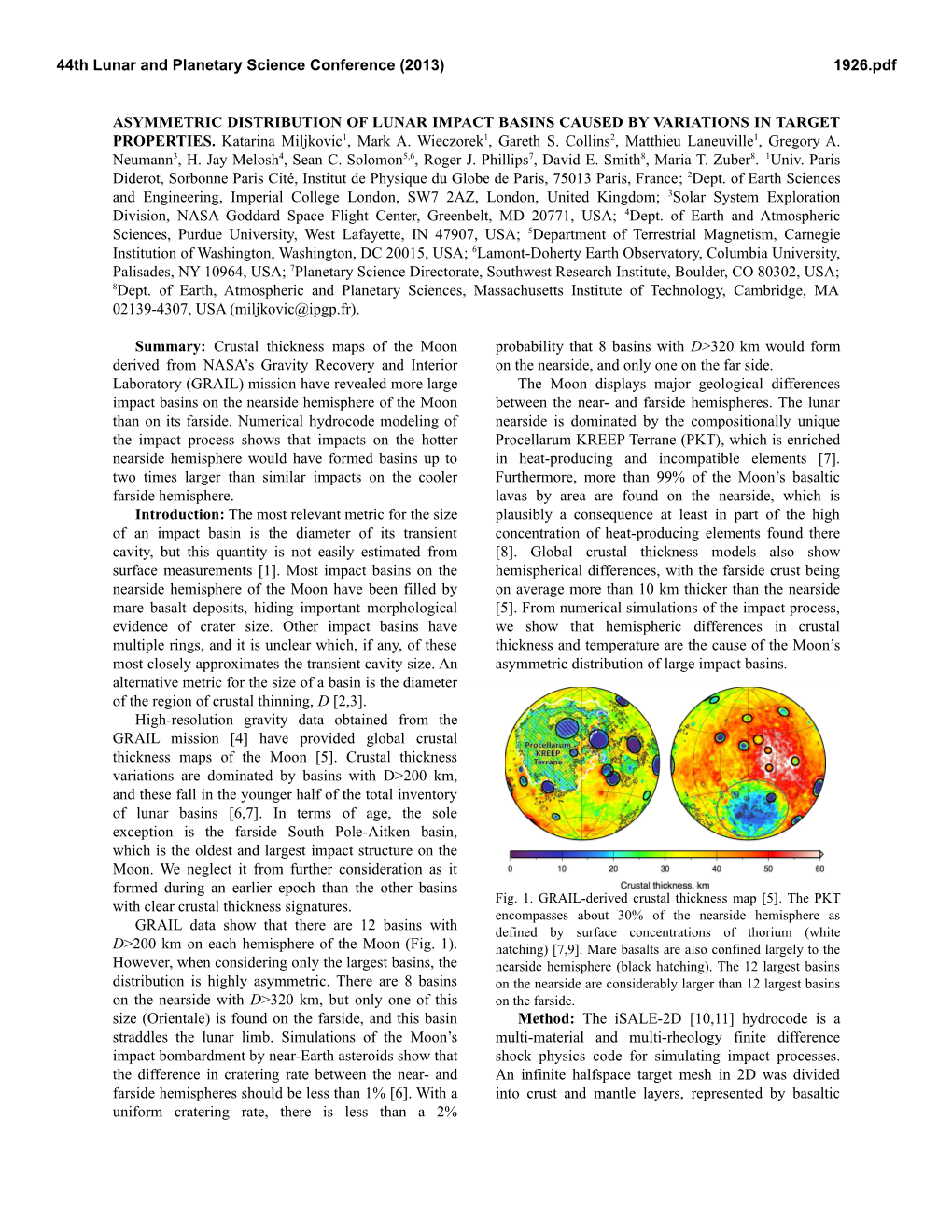 Asymmetric Distribution of Lunar Impact Basins Caused by Variations in Target Properties