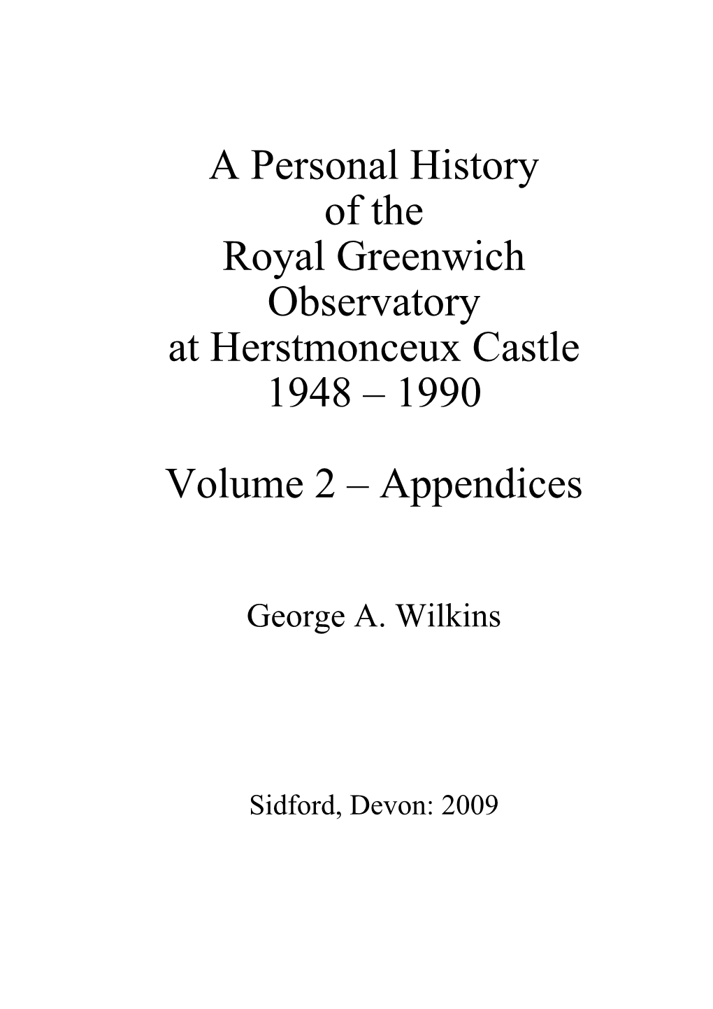 A Personal History of the Royal Greenwich Observatory at Herstmonceux Castle 1948 – 1990