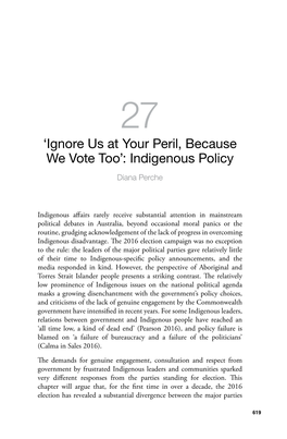 'Ignore Us at Your Peril, Because We Vote Too': Indigenous Policy
