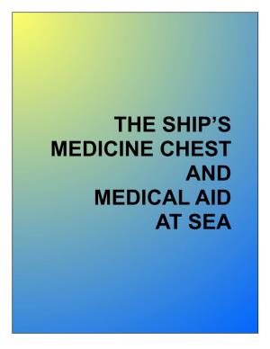 Ship's Medicine Chest and Medical Aid At
