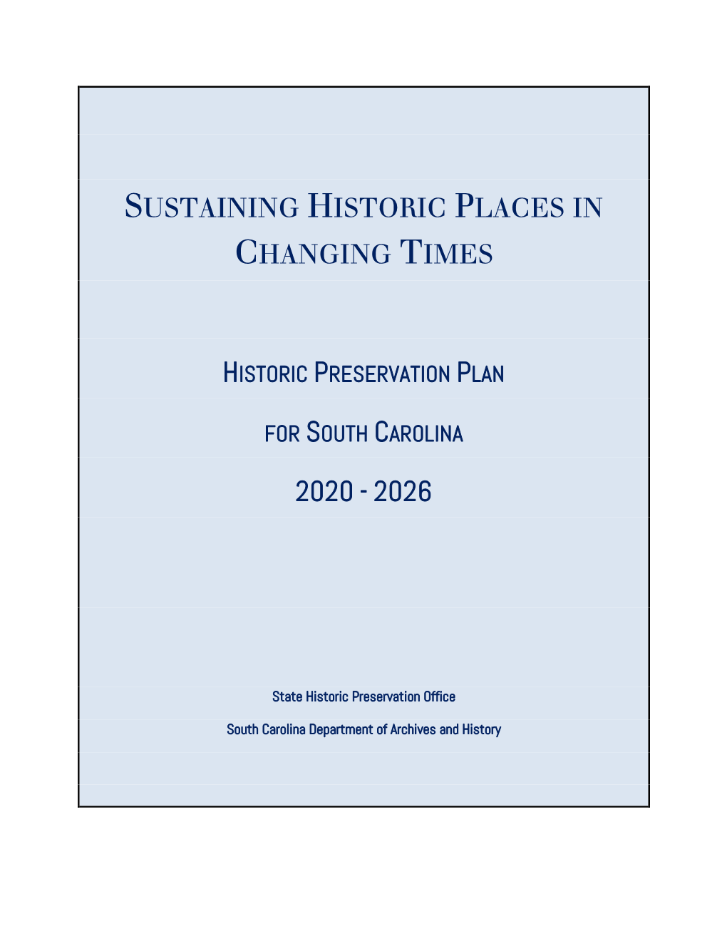 Sustaining Historic Places in Changing Times: a Historic