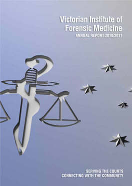 Victorian Institute of Forensic Medicine Annual Report 2010/2011