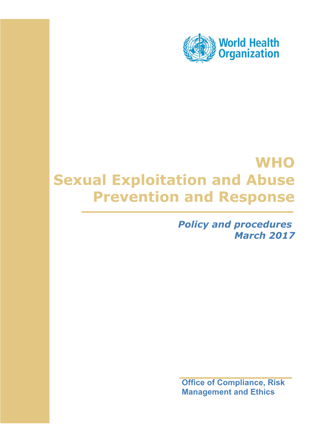 Sexual Exploitation and Abuse Prevention and Response Policy and Holding Them to UN and WHO Standards