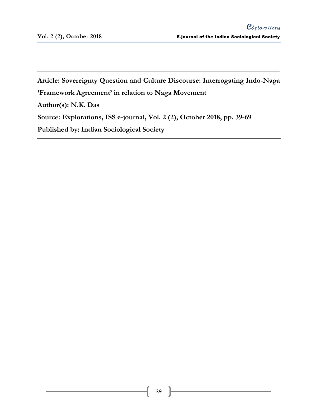 Sovereignty Question and Culture Discourse: Interrogating Indo-Naga ‘Framework Agreement’ in Relation to Naga Movement Author(S): N.K