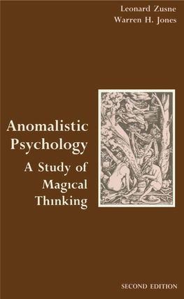 Anomalistic Psychology a Study of Magical Thinking This Page Intentionally Left Blank Anomalistic Psychology a Study of Magical Thinking