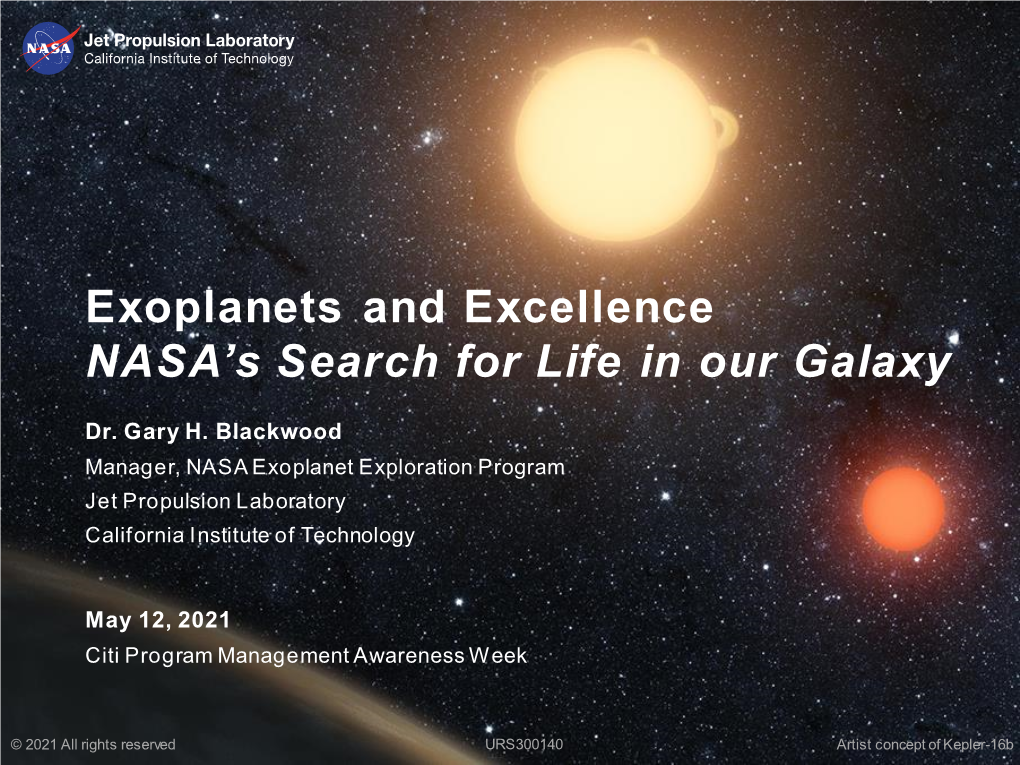 Exoplanets and Excellence NASA's Search for Life in Our Galaxy