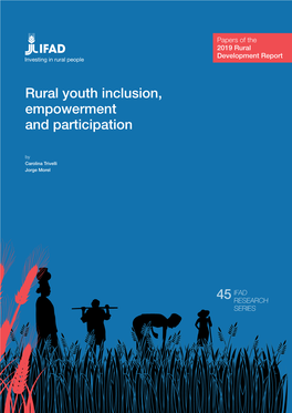 Rural Youth Inclusion, Empowerment and Participation (Carolina Trivelli and Jorge Morel)