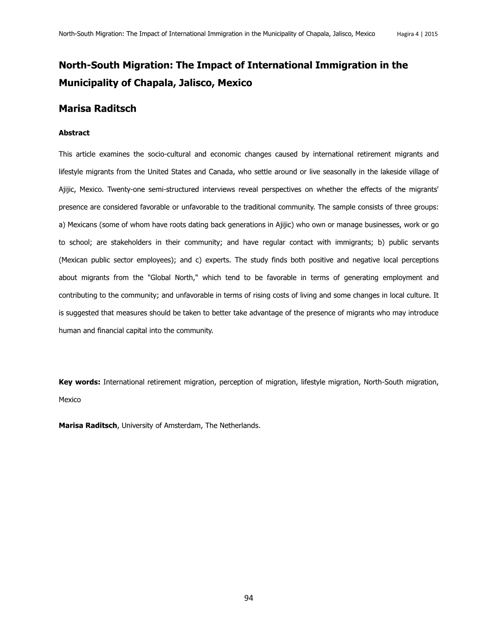 North-South Migration: the Impact of International Immigration in the Municipality of Chapala, Jalisco, Mexico Hagira 4 | 2015