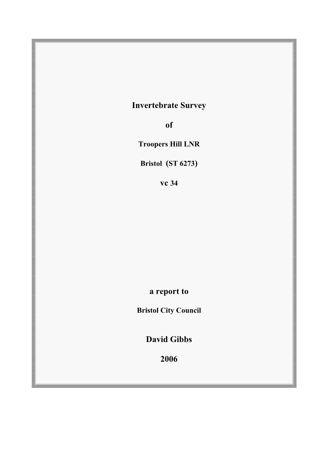 Invertebrate Survey of Vc 34 a Report to David Gibbs 2006