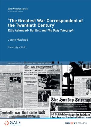 'The Greatest War Correspondent of the Twentieth Century'