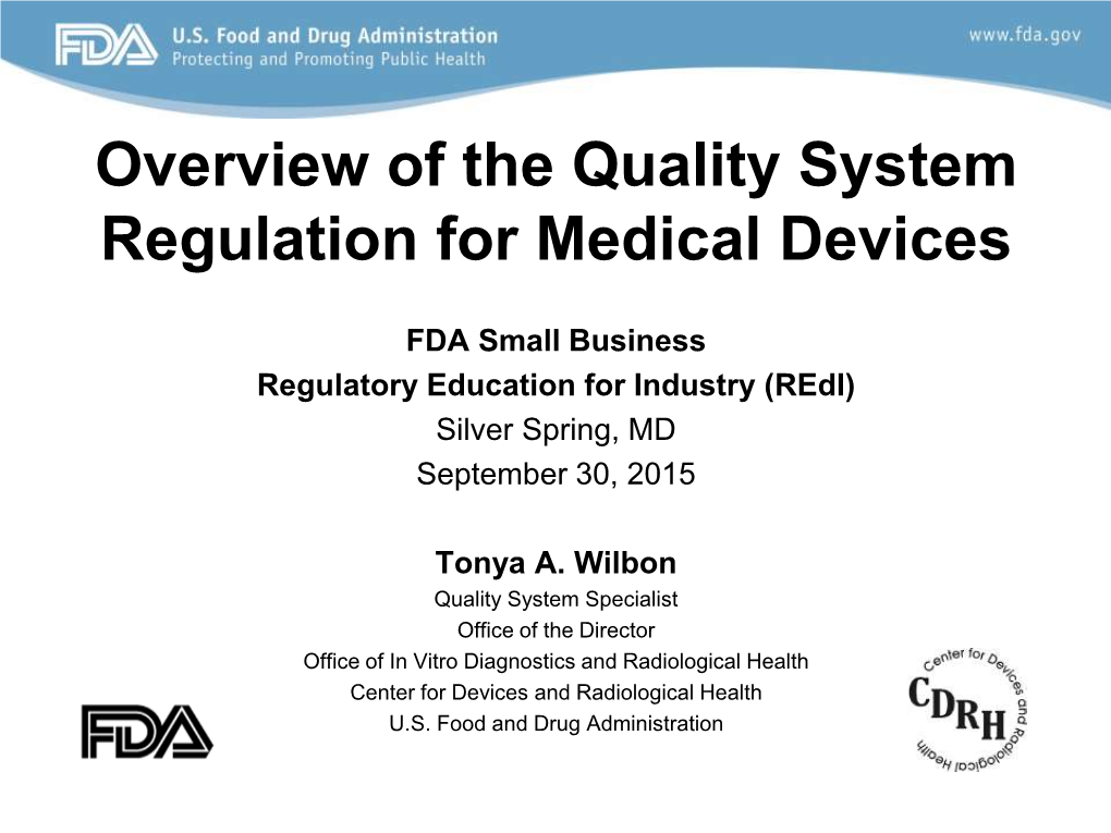 Overview of the Quality System Regulation for Medical Devices