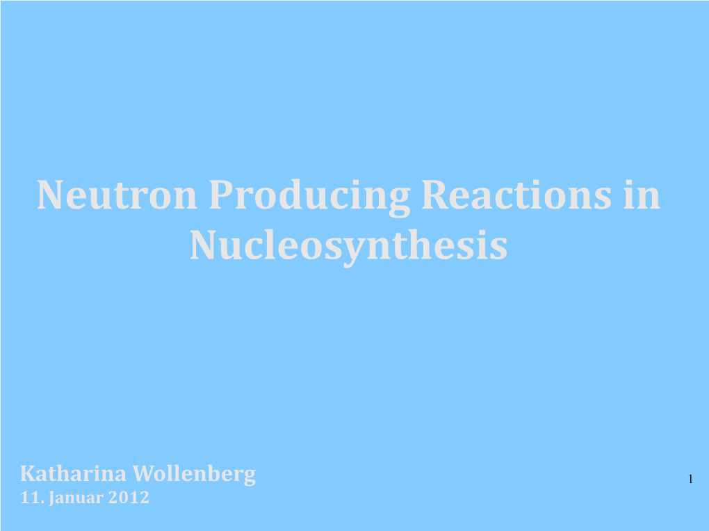 Neutron Producing Reactions in Nucleosynthesis