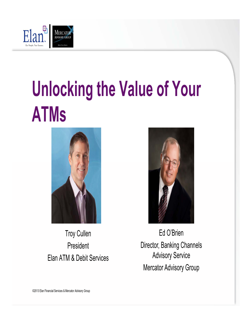 Unlocking the Value of Your Atms