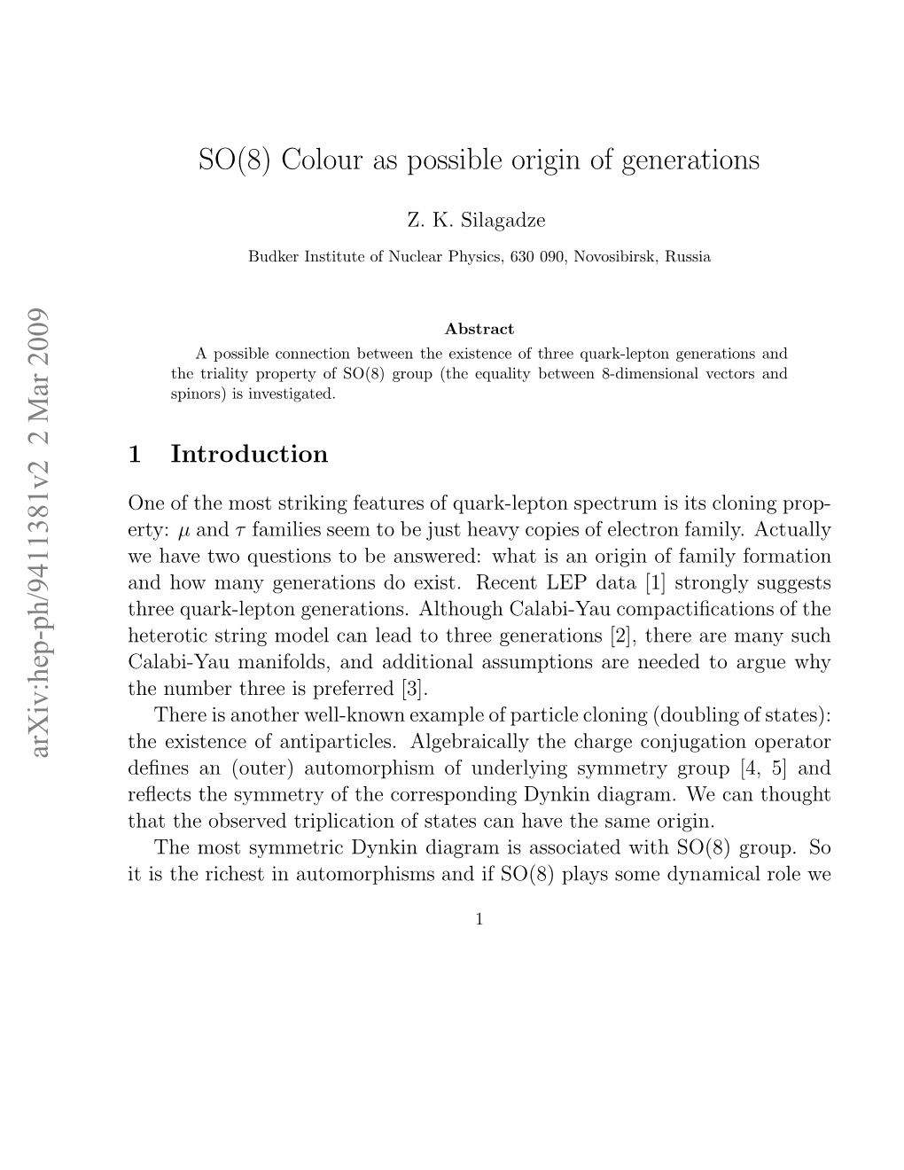 SO (8) Colour As Possible Origin of Generations
