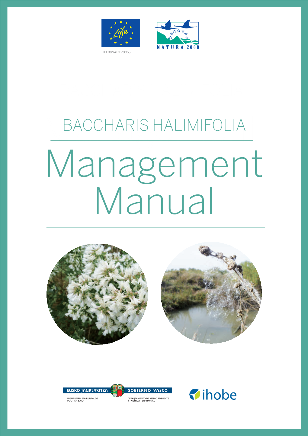 BACCHARIS HALIMIFOLIA Managementbaccharis HALIMIFOLIA Managementmanual Manual Presentation