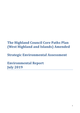 The Highland Council Core Paths Plan (West Highland and Islands) Amended Strategic Environmental Assessment Environmental Report