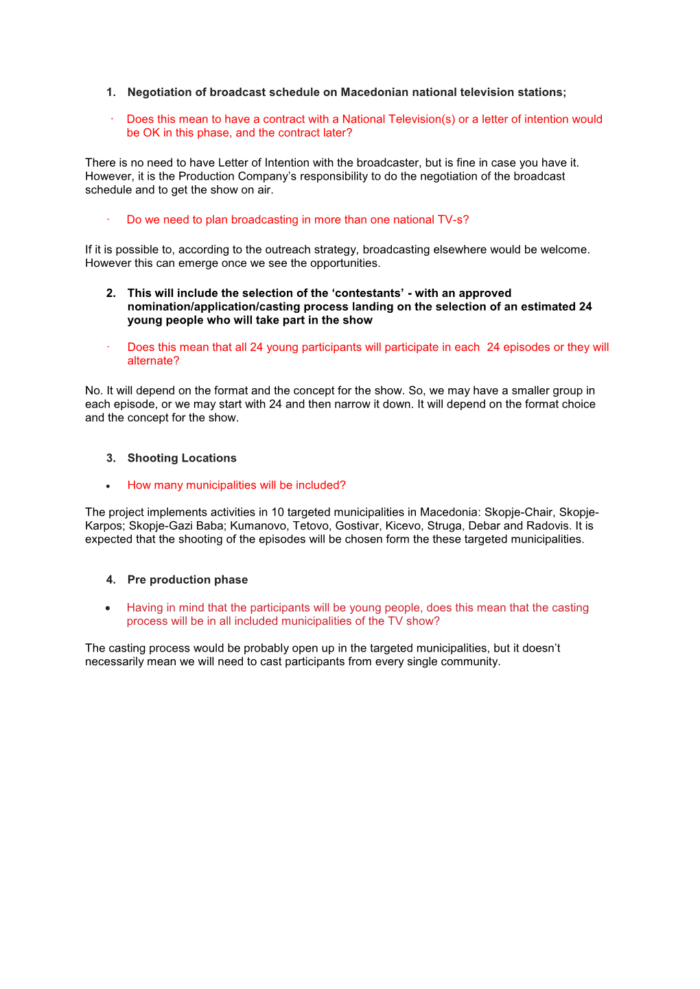 1. Negotiation of Broadcast Schedule on Macedonian National Television Stations; · Does This Mean to Have a Contract with A