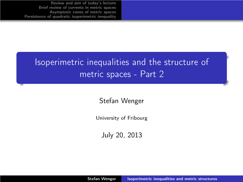 Isoperimetric Inequalities and the Structure of Metric Spaces - Part 2