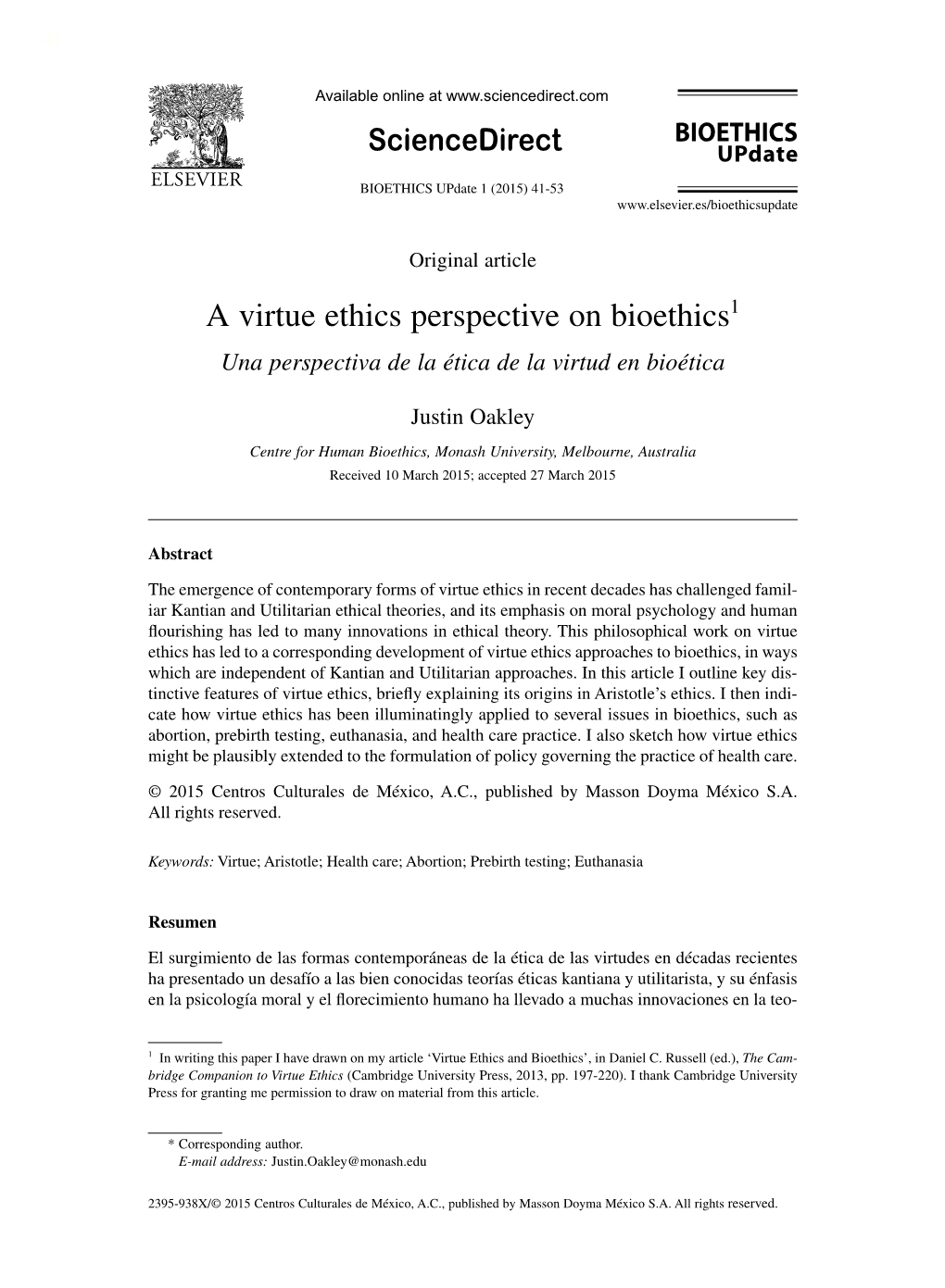 A Virtue Ethics Perspective on Bioethics1 Una Perspectiva De La Ética De La Virtud En Bioética