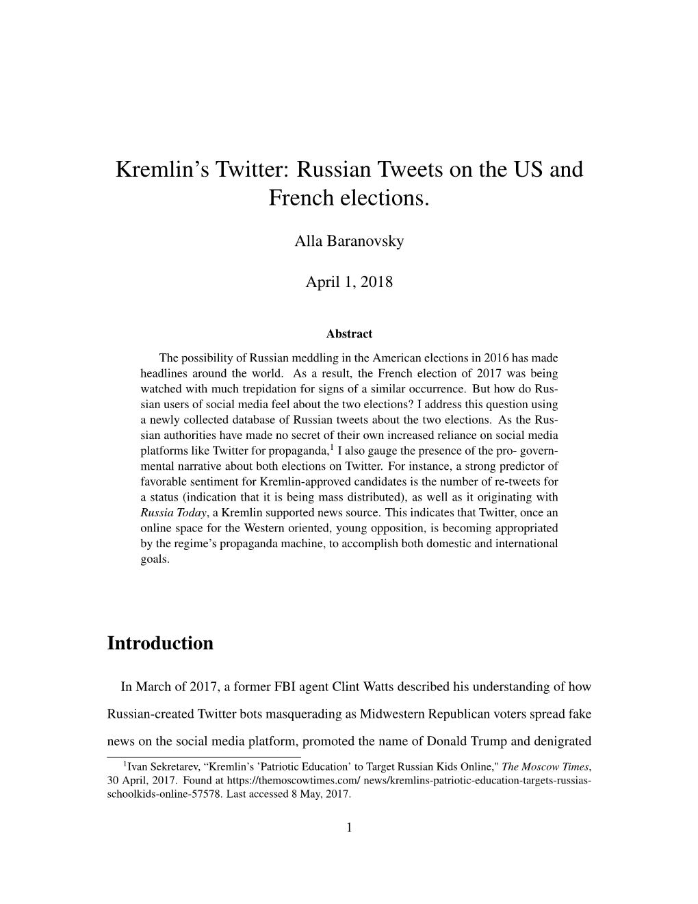 Kremlin's Twitter: Russian Tweets on the US and French Elections