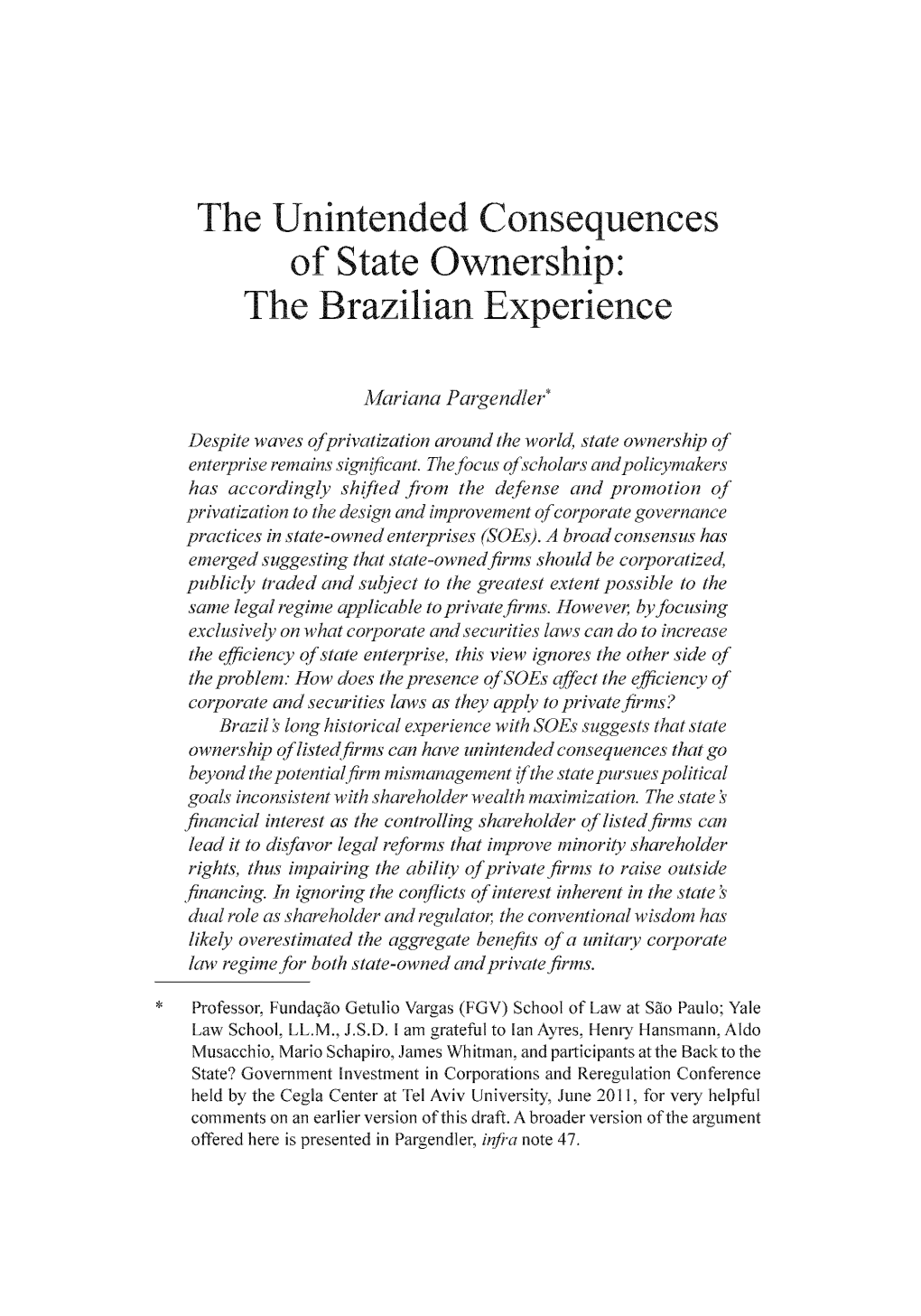 The Unintended Consequences of State Ownership: the Brazilian Experience