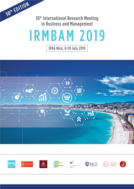 10Th International Research Meeting in Business and Management IRMBAM 2019 IPAG Nice, 8-10 July 2019 Summary