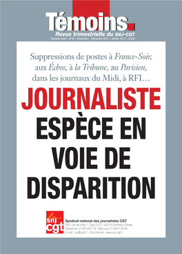 Suppressions De Postes À France-Soir, Aux Échos, À La Tribune, Au Parisien, Dans Les Journaux Du Midi, À RFI… Journaliste Espèce En Voie De Disparition