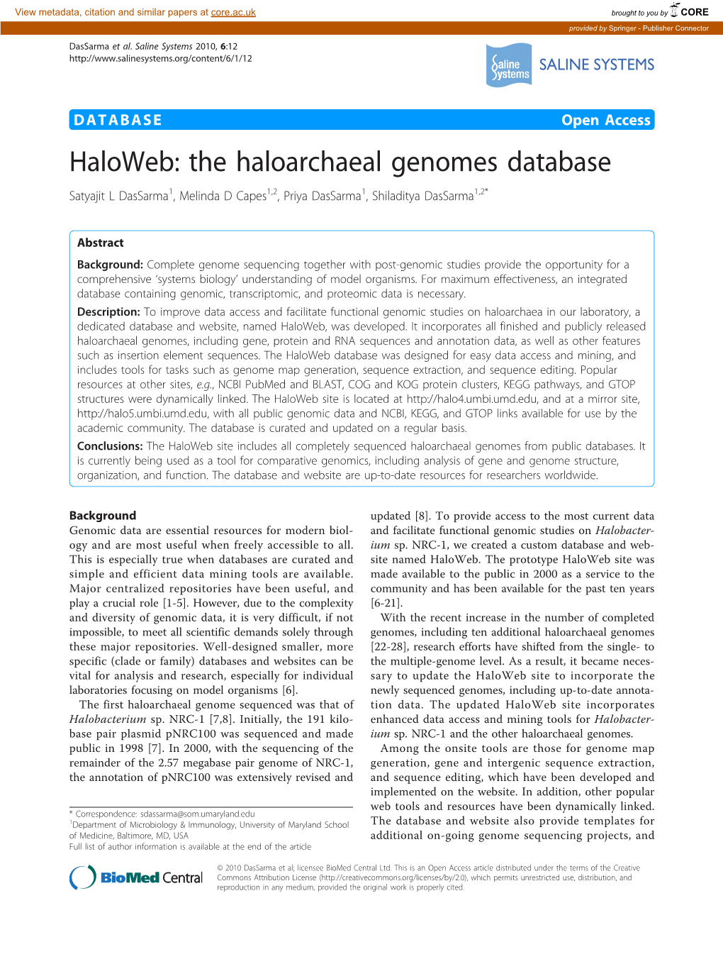 The Haloarchaeal Genomes Database Satyajit L Dassarma1, Melinda D Capes1,2, Priya Dassarma1, Shiladitya Dassarma1,2*