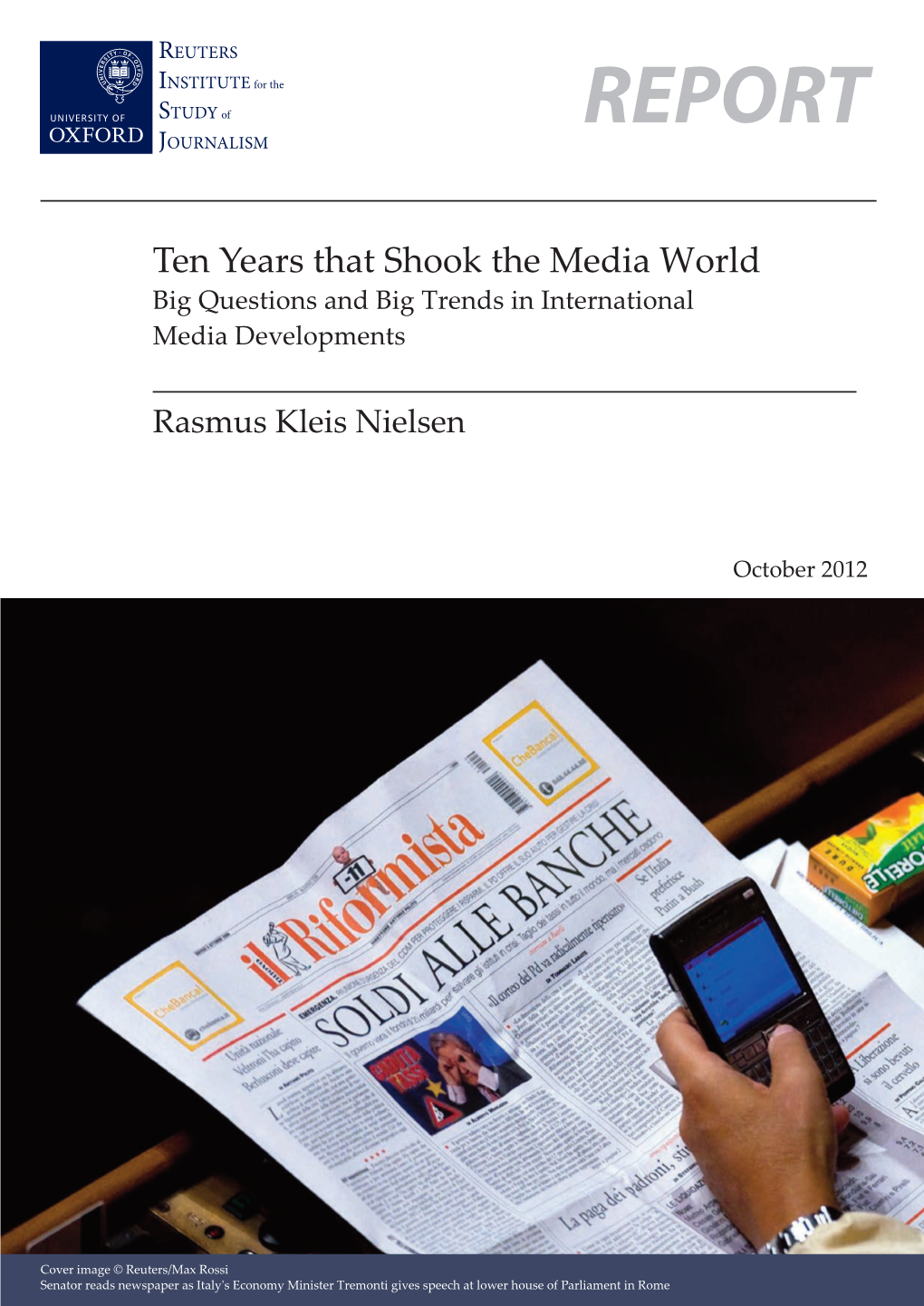 Ten Years That Shook the Media World Layout 1 25/09/2012 14:49 Page 2
