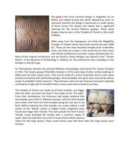 The Spiral Is the Most Common Design in Megalithic Art on Malta, and Indeed Around the World