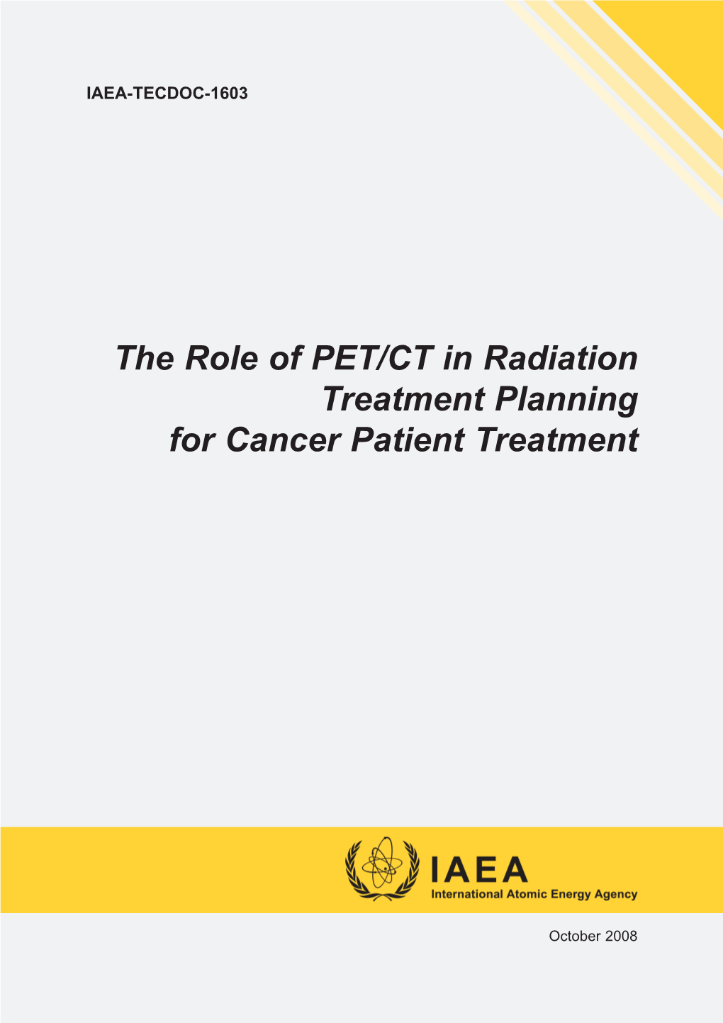 The Role of PET/CT in Radiation Treatment Planning for Cancer Patient Treatment