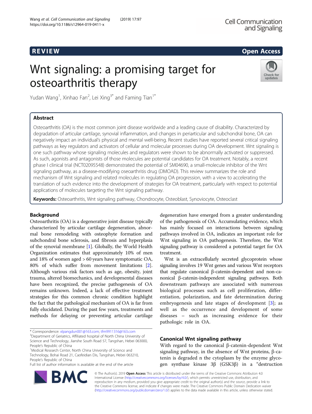 Wnt Signaling: a Promising Target for Osteoarthritis Therapy Yudan Wang1, Xinhao Fan2, Lei Xing3* and Faming Tian1*