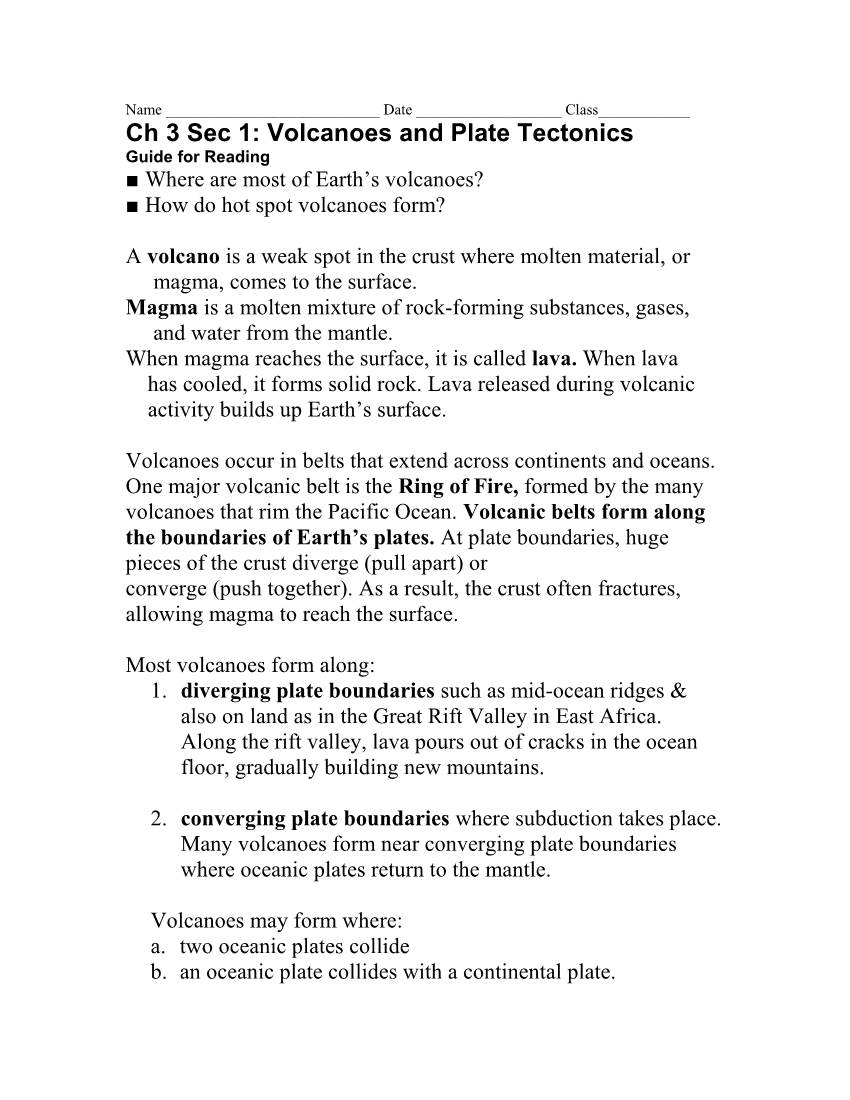 Ch 3 Sec 1: Volcanoes and Plate Tectonics Guide for Reading ■� Where Are Most of Earth’S Volcanoes? ■� How Do Hot Spot Volcanoes Form?