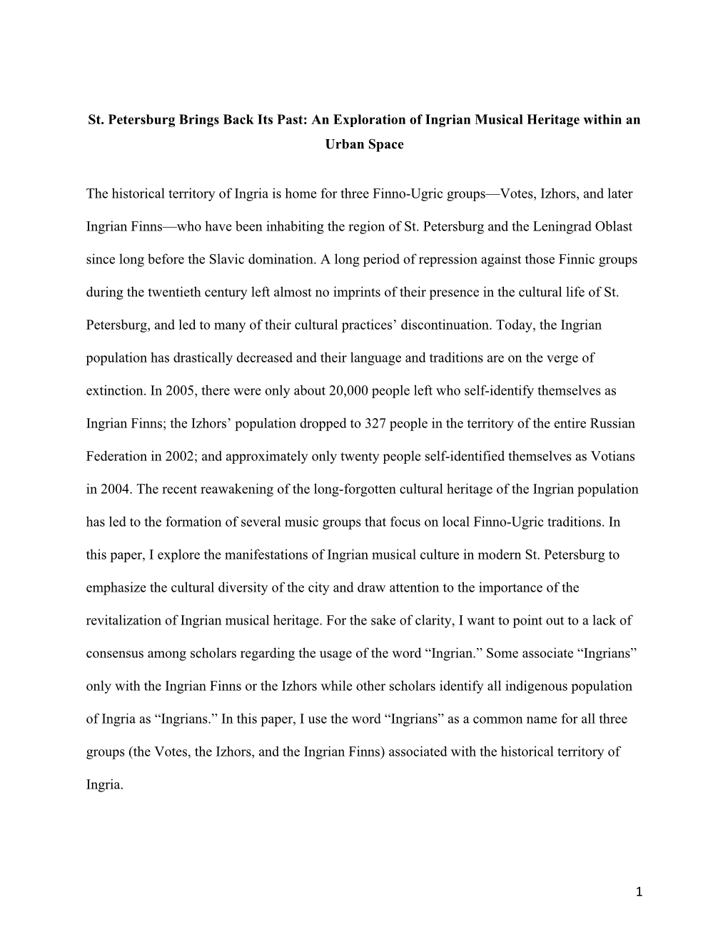 1 St. Petersburg Brings Back Its Past: an Exploration of Ingrian Musical Heritage Within an Urban Space the Historical Territory