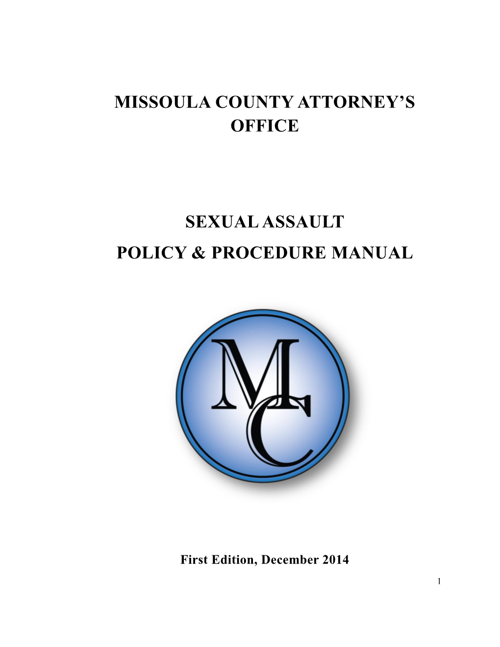 Missoula County Attorney's Office, Sexual Assault Policy & Procedure