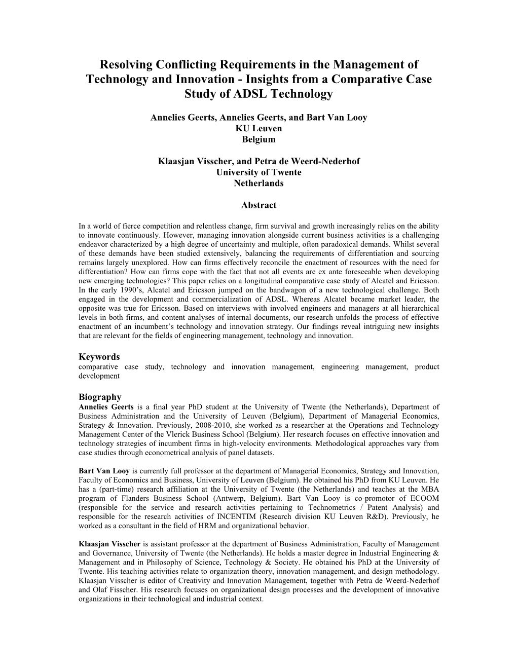 Resolving Conflicting Requirements in the Management of Technology and Innovation - Insights from a Comparative Case Study of ADSL Technology