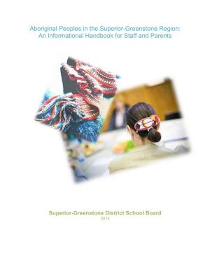 Aboriginal Peoples in the Superior-Greenstone Region: an Informational Handbook for Staff and Parents