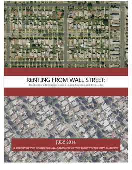 RENTING from WALL STREET: Blackstone’S Invitation Homes in Los Angeles and Riverside
