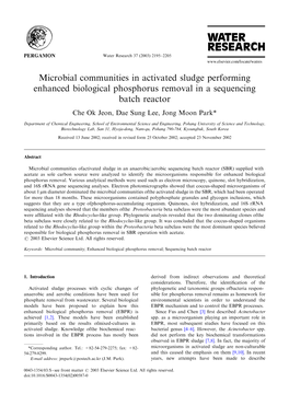 Microbial Communities in Activated Sludge Performing Enhanced Biological Phosphorus Removal in a Sequencing Batch Reactor Che Ok Jeon, Dae Sung Lee, Jong Moon Park*