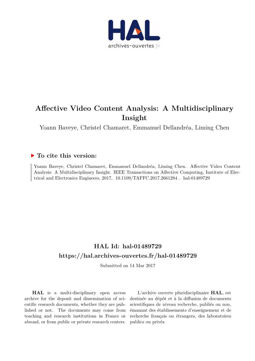Affective Video Content Analysis: a Multidisciplinary Insight Yoann Baveye, Christel Chamaret, Emmanuel Dellandréa, Liming Chen
