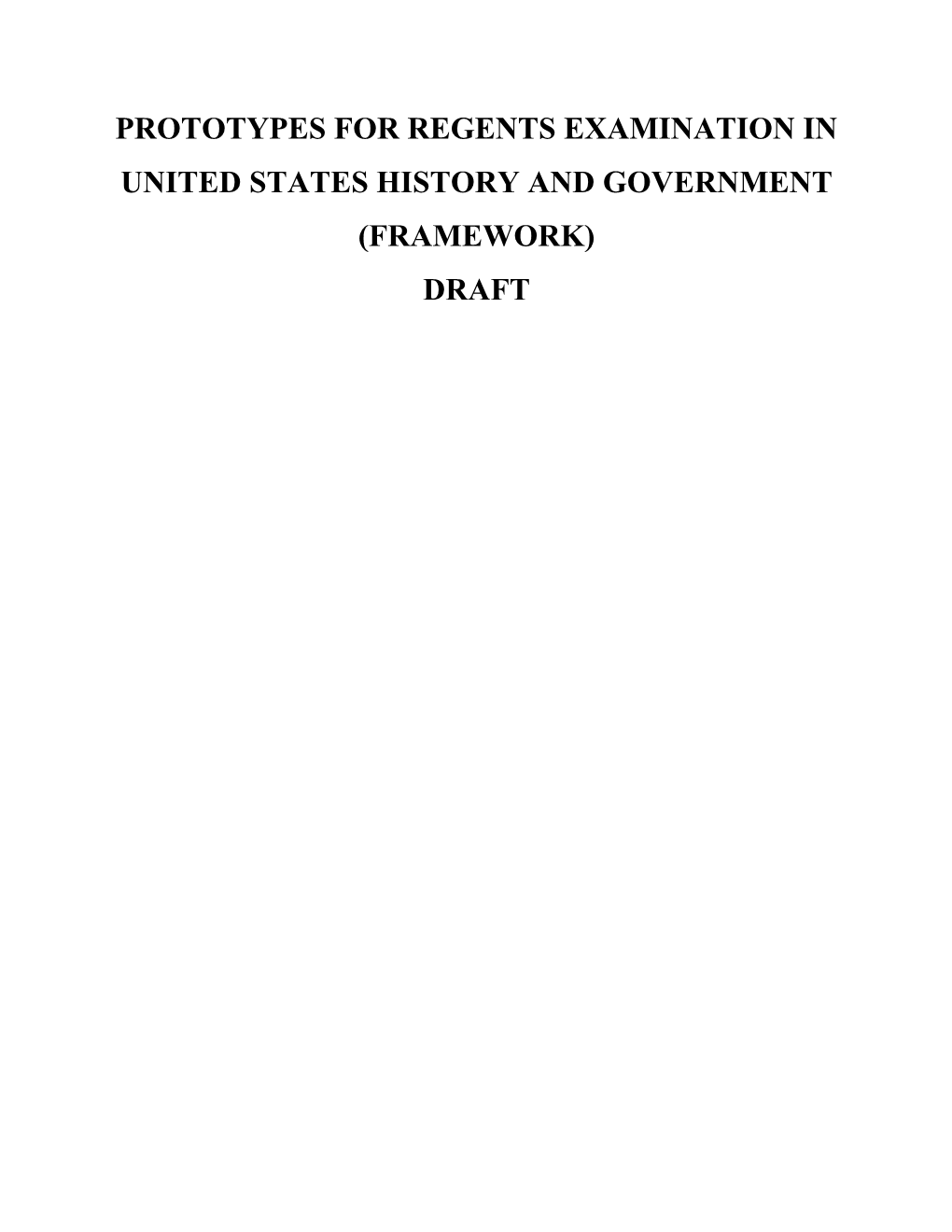 Prototype for Regents Examination in United States History and Government (Framework)