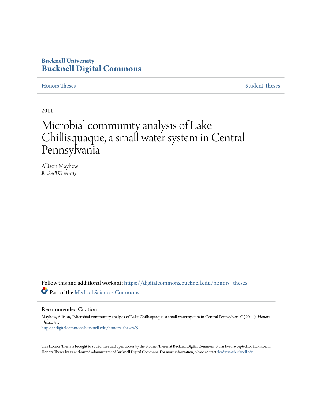 Microbial Community Analysis of Lake Chillisquaque, a Small Water System in Central Pennsylvania Allison Mayhew Bucknell University
