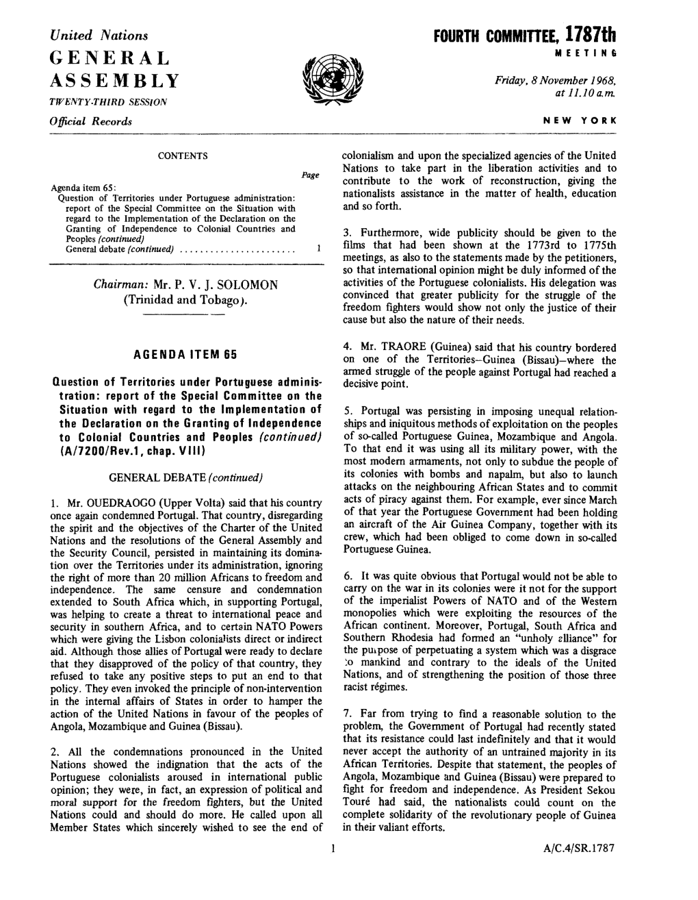 General Assembly and Crew, Which Had Been Obliged to Come Down in So-Called the Security Council, Persisted in Maintaining Its Domina­ Portuguese Guinea